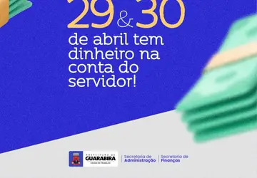 Guarabira: Prefeitura anuncia pagamento de abril e alteração no expediente